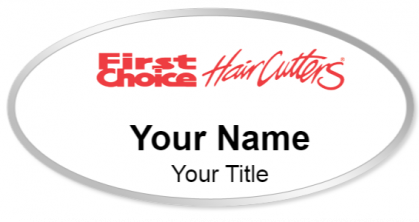 Custom name badges for First Choice Hair Cutters