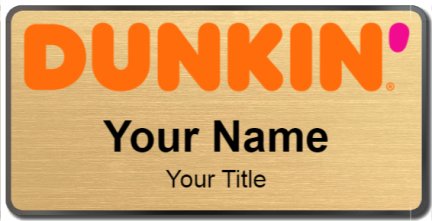 Custom name badges for Dunkin Donuts
