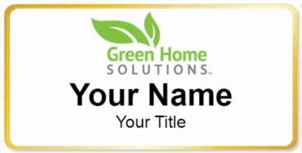Custom name badges for Green Home Solutions