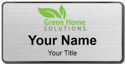 Custom name badges for Green Home Solutions