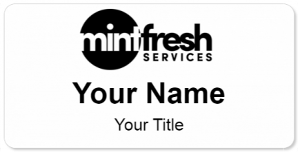 Custom name badges for Mint Fresh Services
