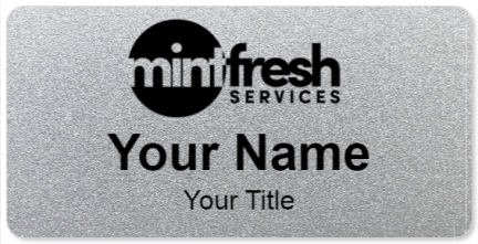 Custom name badges for Mint Fresh Services