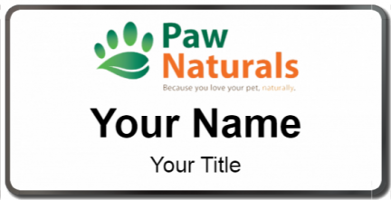 Custom name badges for Paw Naturals