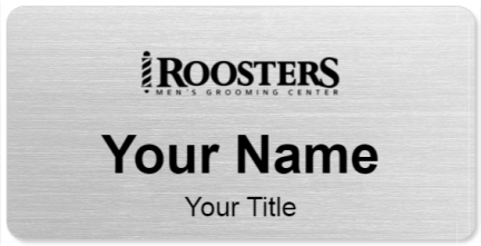 Custom name badges for Roosters Mens Grooming Center