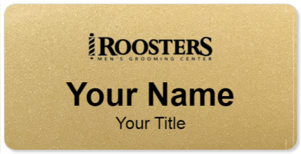 Custom name badges for Roosters Mens Grooming Center