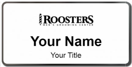 Custom name badges for Roosters Mens Grooming Center