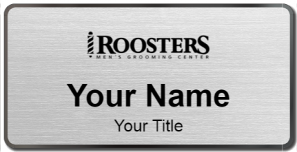 Custom name badges for Roosters Mens Grooming Center