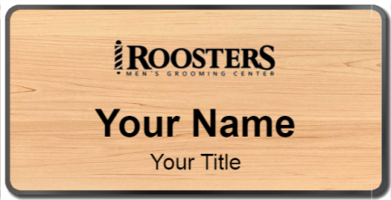 Custom name badges for Roosters Mens Grooming Center