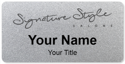 Custom name badges for Signature Style Salons