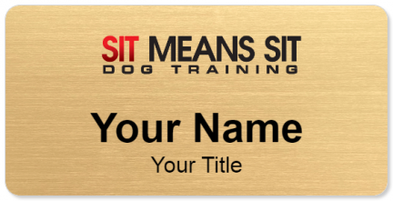 Custom name badges for Sit Means Sit Dog Training