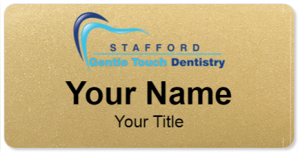 Custom name badges for Stafford Gentle Touch Dentistry