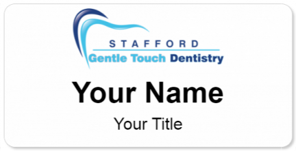 Custom name badges for Stafford Gentle Touch Dentistry