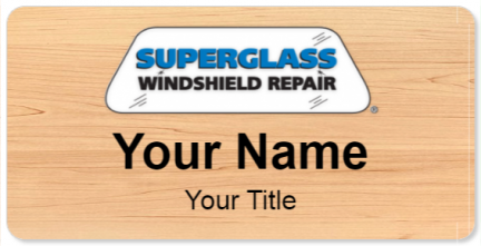 Custom name badges for Superglass Windshield Repair