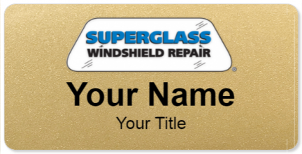 Custom name badges for Superglass Windshield Repair