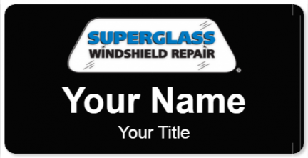 Custom name badges for Superglass Windshield Repair