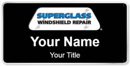 Custom name badges for Superglass Windshield Repair