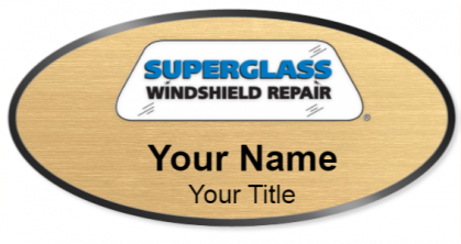 Custom name badges for Superglass Windshield Repair