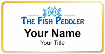 Custom name badges for The Fish Peddler