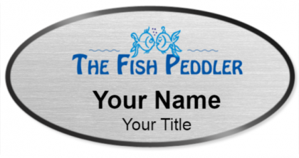 Custom name badges for The Fish Peddler