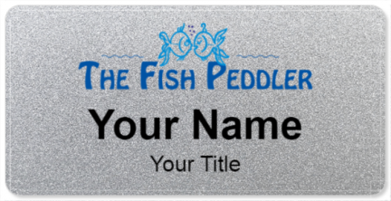 Custom name badges for The Fish Peddler