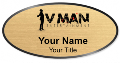 Custom name badges for V Man Entertainment