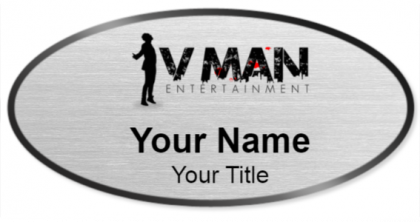 Custom name badges for V Man Entertainment