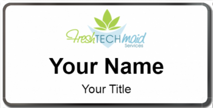 Custom name badges for Fresh Tech Maid Services