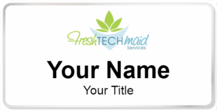 Custom name badges for Fresh Tech Maid Services