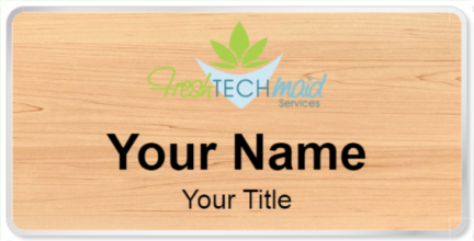 Custom name badges for Fresh Tech Maid Services