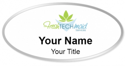 Custom name badges for Fresh Tech Maid Services