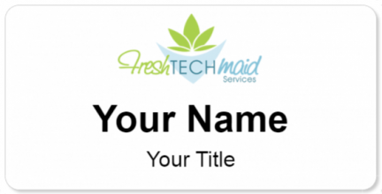 Custom name badges for Fresh Tech Maid Services