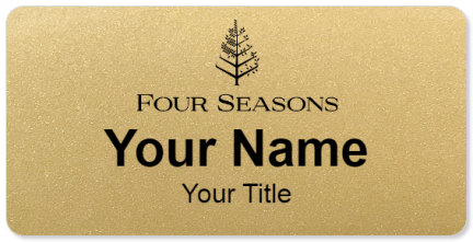 Custom name badges for Four Seasons