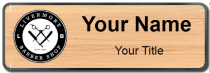 Custom name badges for Livemore Barber Shop
