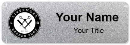 Custom name badges for Livemore Barber Shop