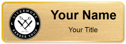 Custom name badges for Livemore Barber Shop