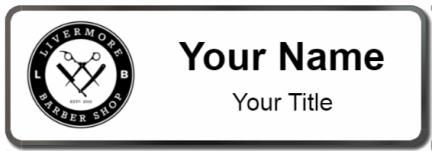Custom name badges for Livemore Barber Shop