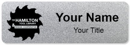 Custom name badges for The Hamilton Tool Library