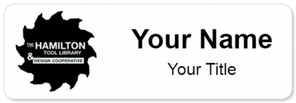 Custom name badges for The Hamilton Tool Library