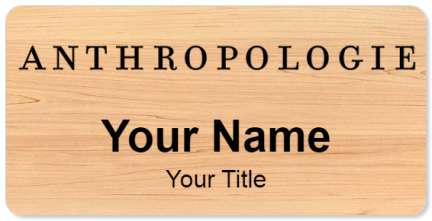 Custom name badges for Anthropologie