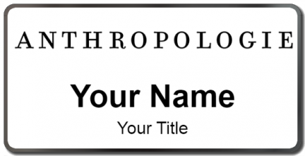 Custom name badges for Anthropologie