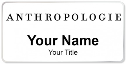 Custom name badges for Anthropologie