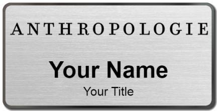 Custom name badges for Anthropologie