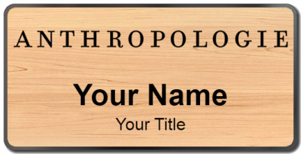 Custom name badges for Anthropologie