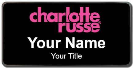 Custom name badges for Charlotte Russe