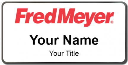 Custom name badges for Fred Meyer