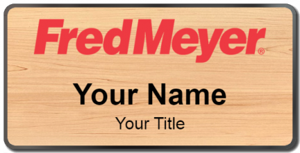 Custom name badges for Fred Meyer