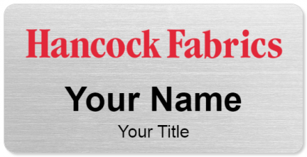 Custom name badges for Hancock Fabrics