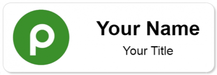 Custom name badges for Publix