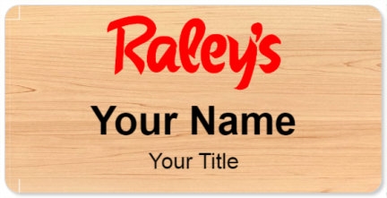 Custom name badges for Raleys