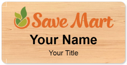 Custom name badges for Save Mart Supermarkets